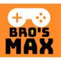 bro's max