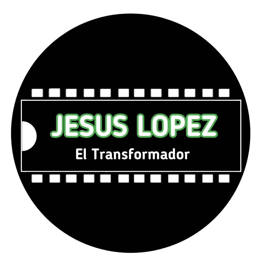 Jesus Lopez @eltransformadorjl