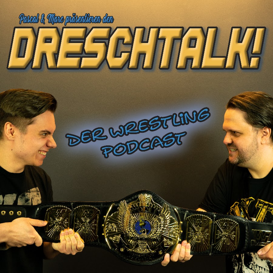 DRESCHTALK - Der Wrestling Podcast