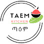 TAEM ጣዕም Kitchen