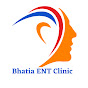 Bhatia ENT Clinic & Hearing Care Centre