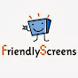 FriendlyScreens