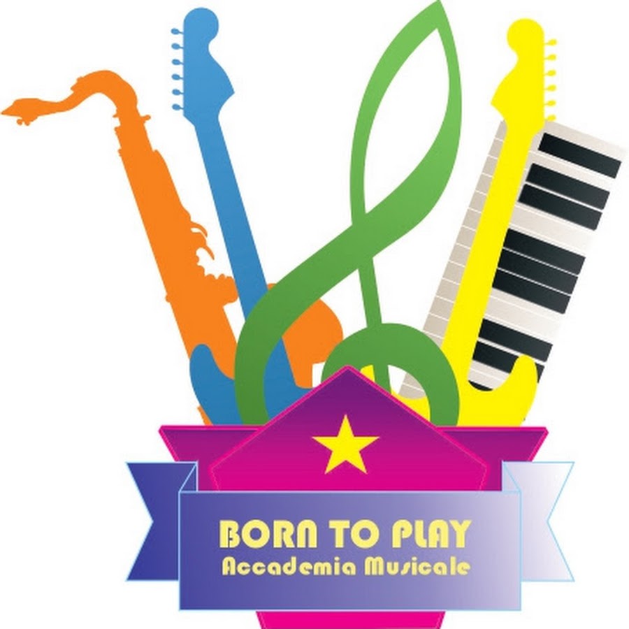 Born To Play Accademia Musicale YouTube