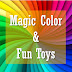 Magic Color & Fun Toys