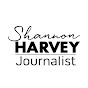 Shannon Harvey – Journalist