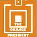 THE ORANGE PRESIDENT