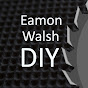 Eamon Walsh DIY