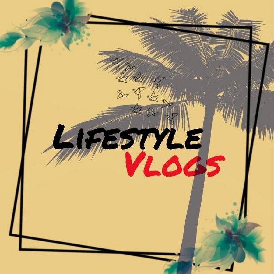 Lifestyle Vlogs
