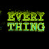 Everything