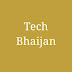 tech bhaijan