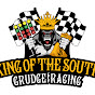 King of the South Grudge Racing