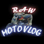 Raw motovlog