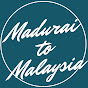 Madurai to Malaysia