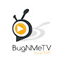 BugnMeTV