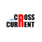 The CrossCurrent