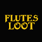 Flutes Loot