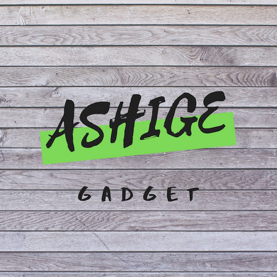 ashige gadget @ashigegadget