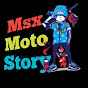 Msx moto Story