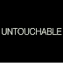 Untouchable