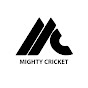 Mighty Cricket