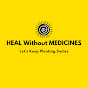 Heal Without Medicines - Dr. Sathish Kumar VP