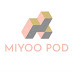 MIYOO POD