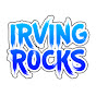 Irving Rocks