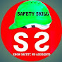 SAFETY SKILL