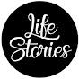 Life Stories