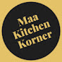 Maa Kitchen Korner