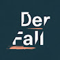 Der Fall