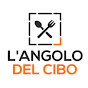 L' Angolo del cibo