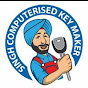 SINGH COMPUTERISED KEY MAKER SINGH