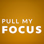 Pull My Focus