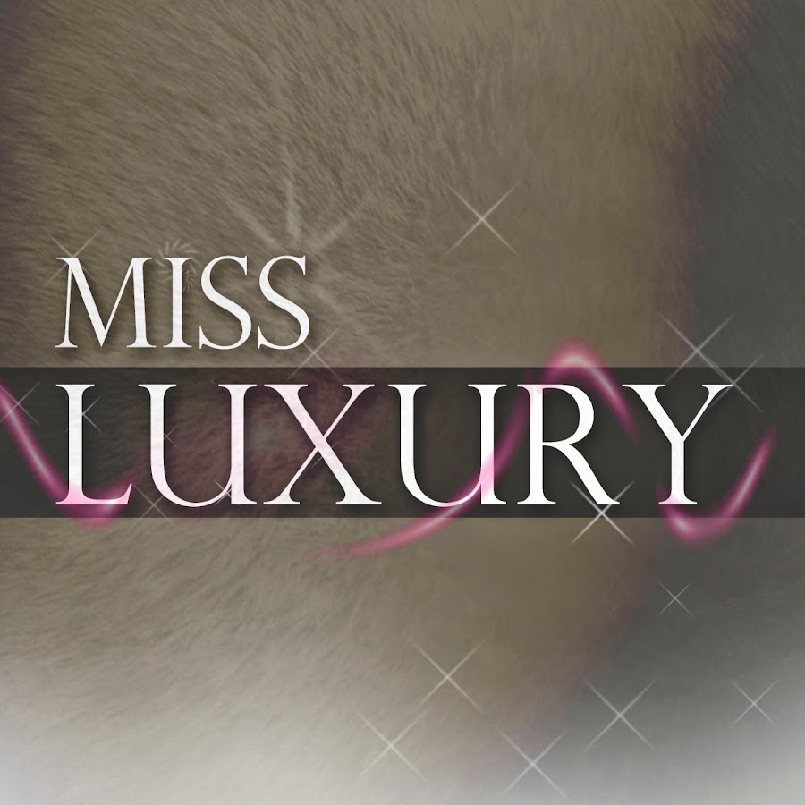 Miss Luxury YouTube