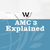 AMC 3 explained