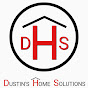 Dustin's Home Solutions