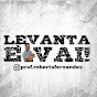 LEVANTA E VAI ROBERTO FERNANDES