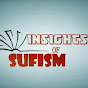 INSIGHTS OF SUFISM