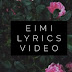 Eimi Lyrics Video