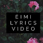 Eimi Lyrics Video