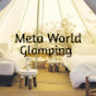 Meta World Glamping