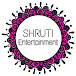 SHRUTI Entertainment