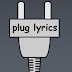 Plug Lyrics