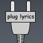 Plug Lyrics