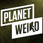 Planet Weird