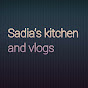 Sadia’s kitchen and Vlogs