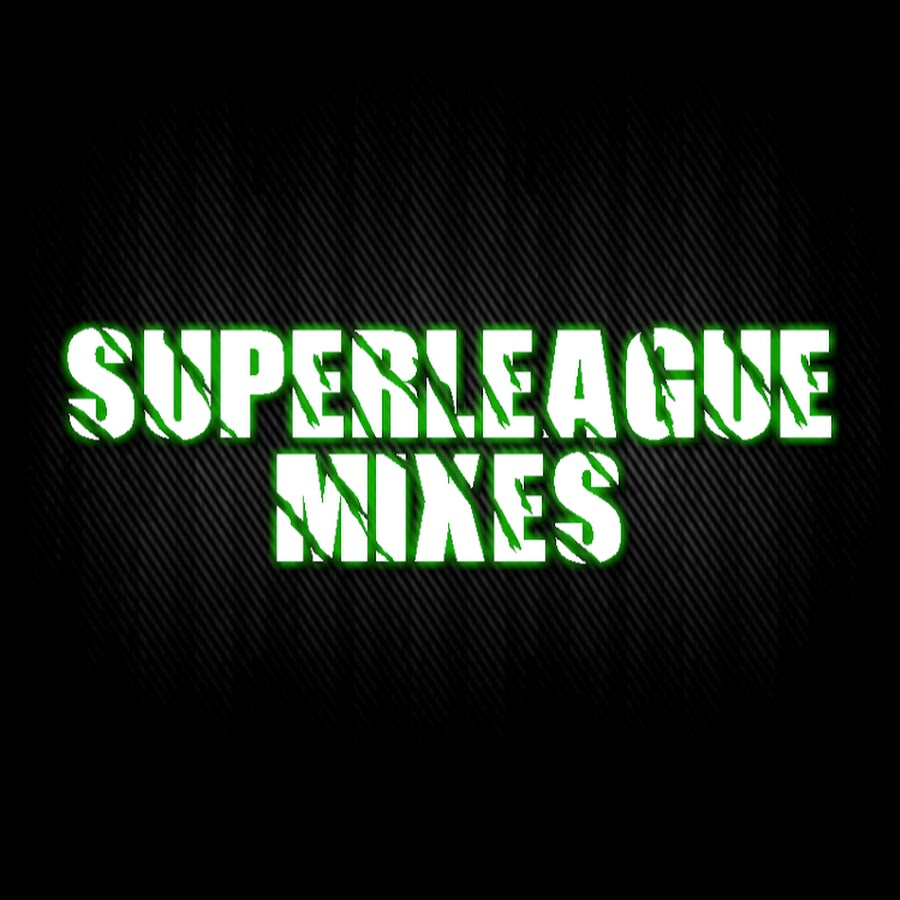 Superleague Mixes @SuperleagueMixes
