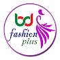 BD Fashion Plus