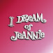 I Dream of Jeannie